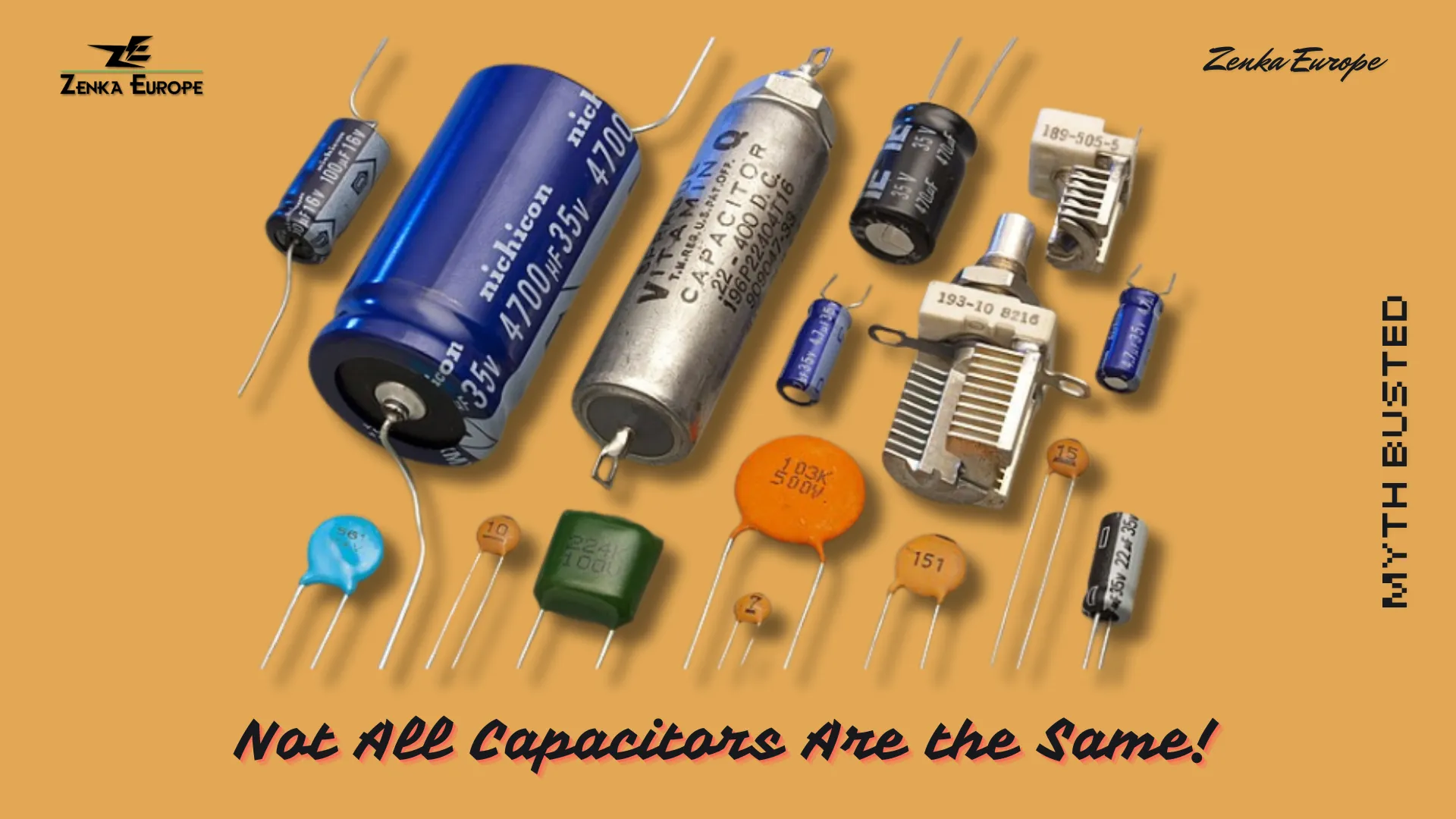 Debunking the Myth: "All Capacitors Are the Same" – Understanding Capacitor Types and Uses